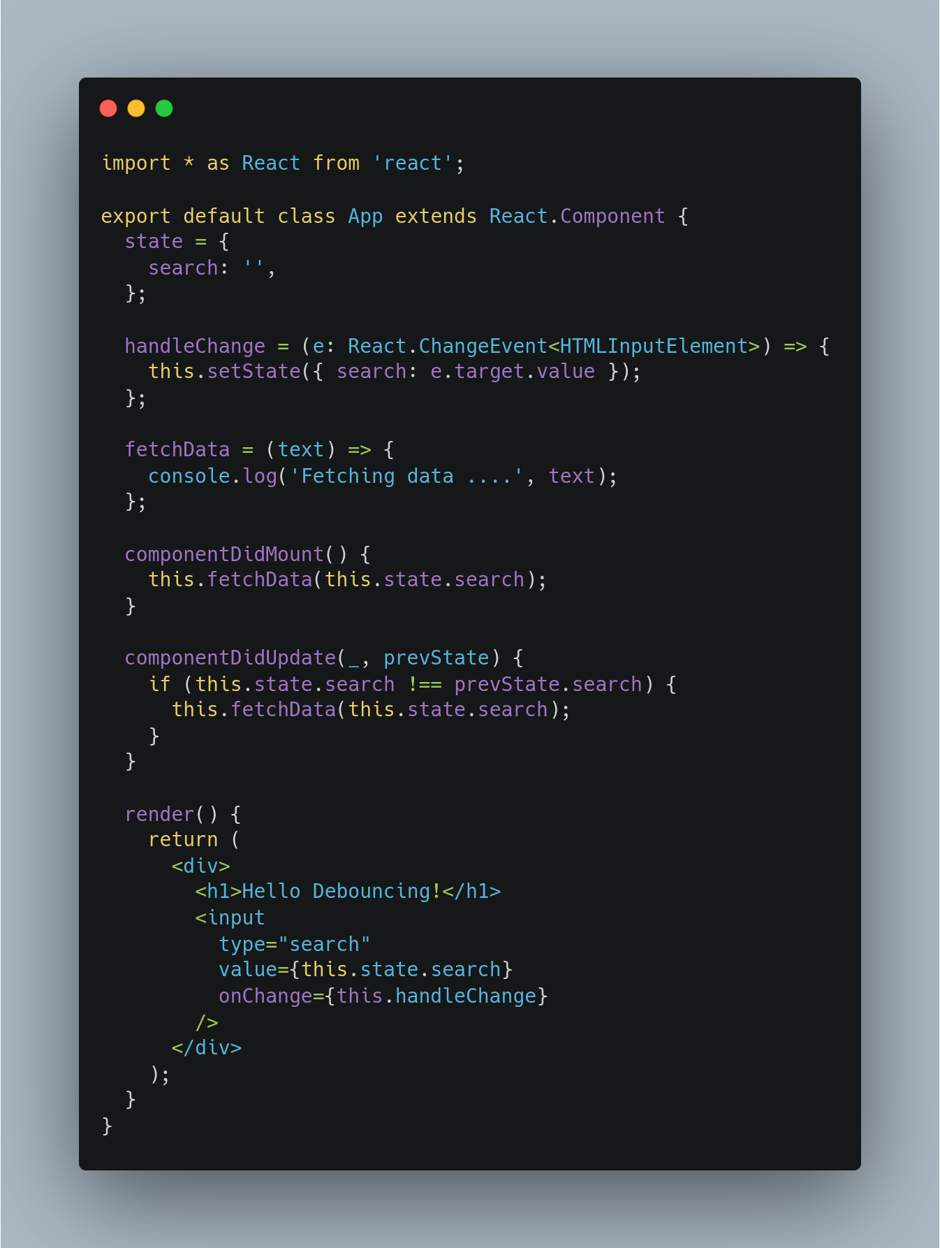 Class component with no debounce.